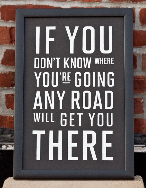 Any road will get you there